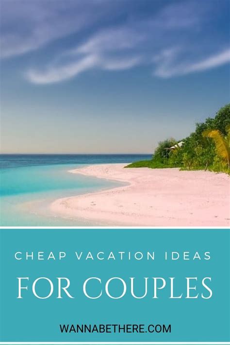 Cheap Vacation Ideas For Couples 5 Places You Can Go To Right Now