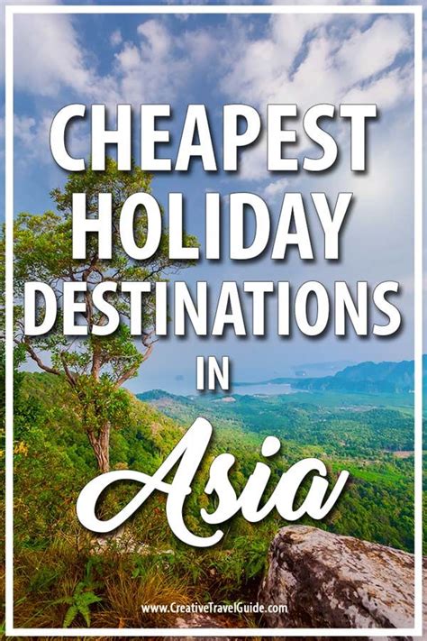 Cheapest Destinations In Asia Creative Travel Guide Cheap Holiday