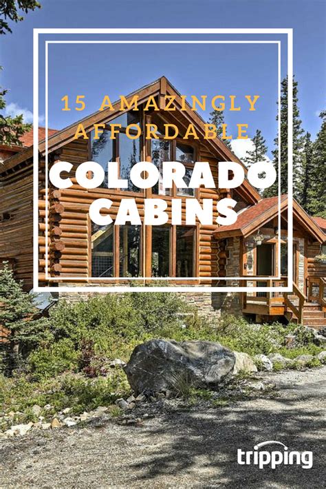 Check Out These Cheap Colorado Cabins For Your Next Vacation Colorado Cabins Colorado