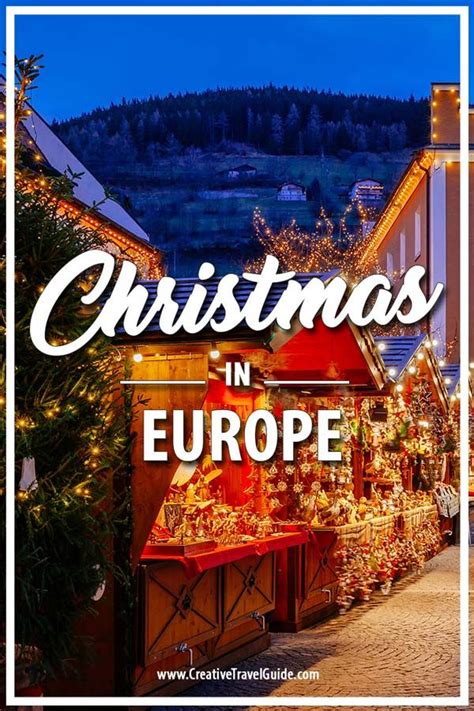 Christmas In Europe Best European Winter Destinations Creative Travel Guide Christmas In