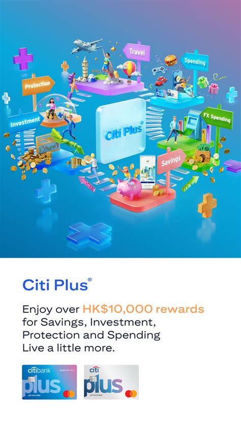 Citi Plus Earn Rewards On Investments And Spending Citibank Hong Kong