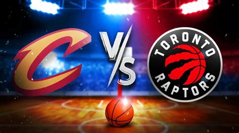 Cleveland Cavaliers Vs Toronto Raptors Prediction Betting Tips Odds