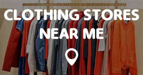 Clothing Stores Near Me Points Near Me