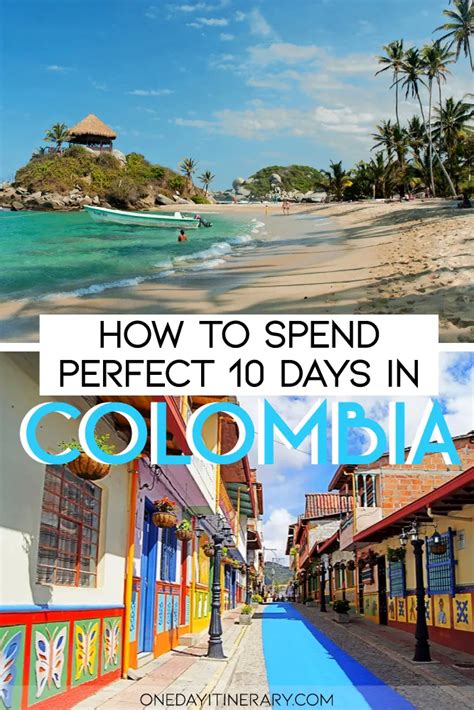 Colombia Itinerary A Detailed Guide For 10 Days In Colombia Https