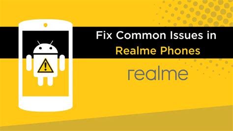 Common Issues In Realme Phones How To Fix Them Evolve Arenas