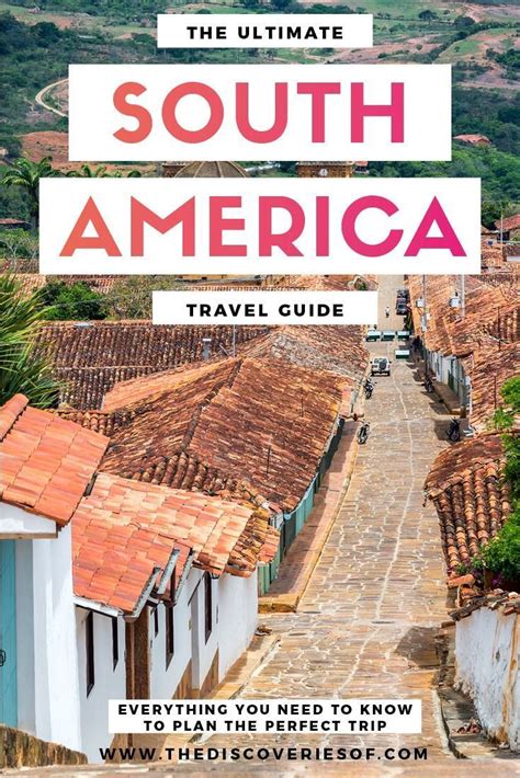 Complete Central And South America Travel Guide