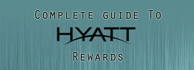 Complete Guide To Hyatt Rewards Introduction Travel Is Free