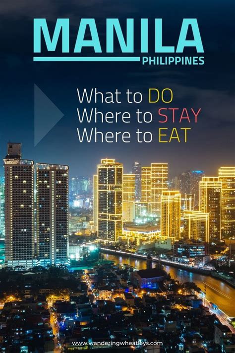 Complete Guide To Manila Philippines The Best Things To Do