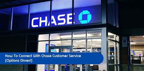 Connect With Chase Customer Service Via Phone Email Etc