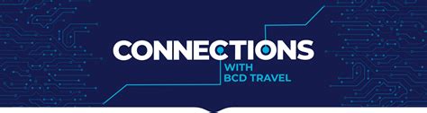 Connections With Bcd Travel Bcd Travel