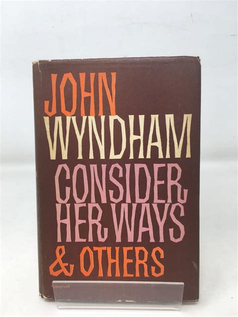 Consider Her Ways Amp Others By John Wyndham Very Good Hardcover 1961 1St Edition Setanta Books