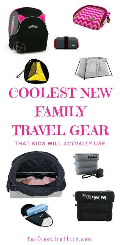 Coolest New Travel Gear You Must Pack For A Family Trip Our Globetrotters