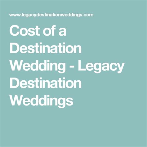 Cost Of A Destination Wedding Legacy Destination Weddings