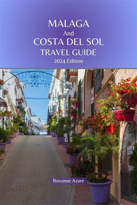 Costa Del Sol Travel Guide Travel