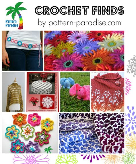 Crochet Finds 4 6 15 Pattern Paradise