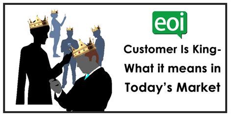 Customer Is King What It Means In Today S Market Entrepreneurs Of