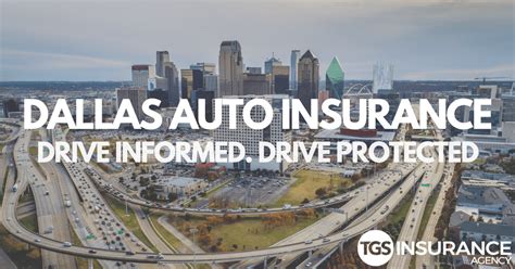 Dallas Auto Insurance Guide Tgs Insurance Agency