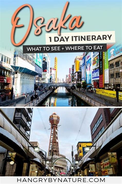 Day Trip To Osaka 1 Day Itinerary Top Attractions Food Guide