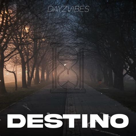 Dayzvibes Destino Lyrics Genius Lyrics