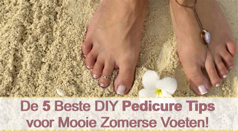 De 5 Beste Pedicure Tips Voor Mooie Zomerse Voeten