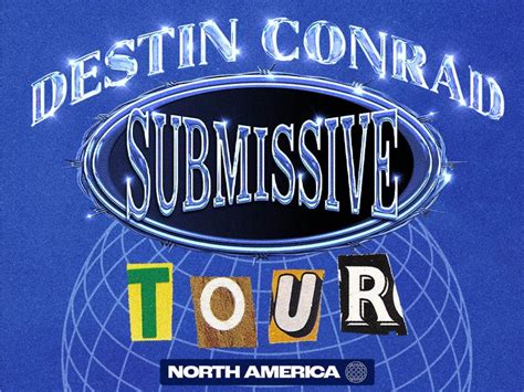 Destin Conrad Submissive Tour Sixth Amp I Washington February 22 2024 Allevents In