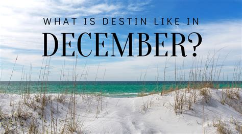 Destin December Weather Forecast