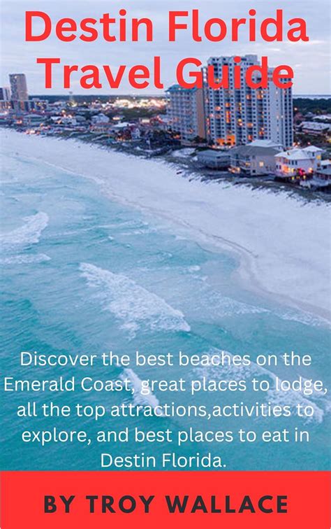 Destin Florida Travel Guide Discover All The Top Attractions