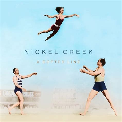 Nickel Creek Destination Song Lyrics