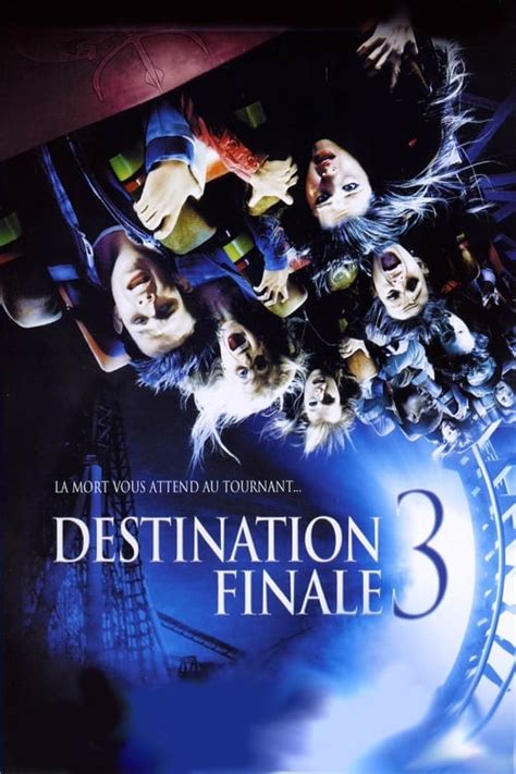 Destination Finale 3 En Streaming Vf 2006 Film Complet