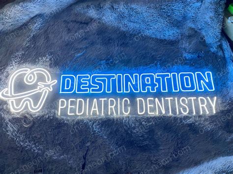 Destination Pediatric Dentistry Led Neon Sign One Neon Sign Australia