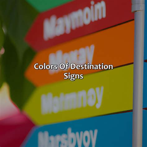 Destination Signs Are What Color Colorscombo Com