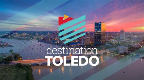 Destination Toledo Destination Toledo