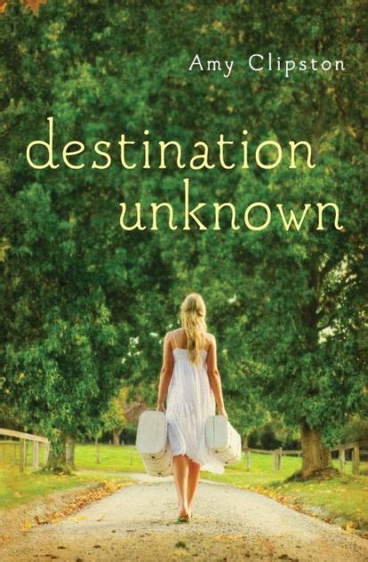 Destination Unknown By Amy Clipston