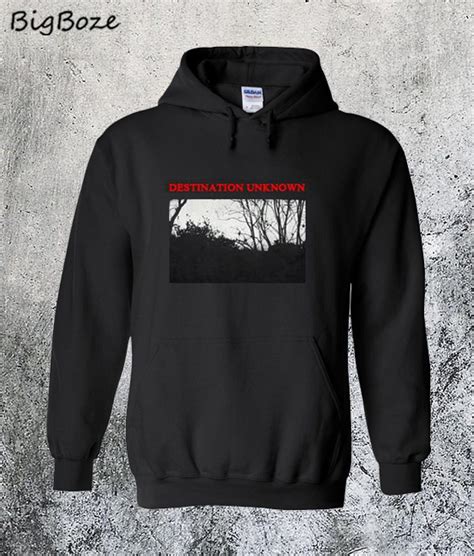 Destination Unknown Hoodie