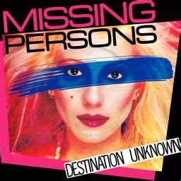 Destination Unknown Song Lyrics And Music By Missing Persons Arranged