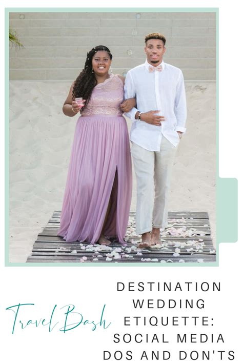 Destination Wedding Etiquette Social Media Dos Don Ts Travelbash