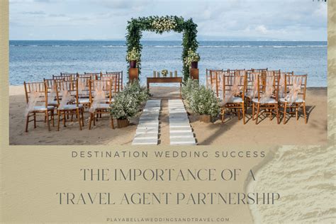 Destination Wedding Success The Importance Of A Travel Agent Partnership