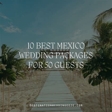 Destination Weddings By Vacationeeze Blog Archive 10 Best Mexico