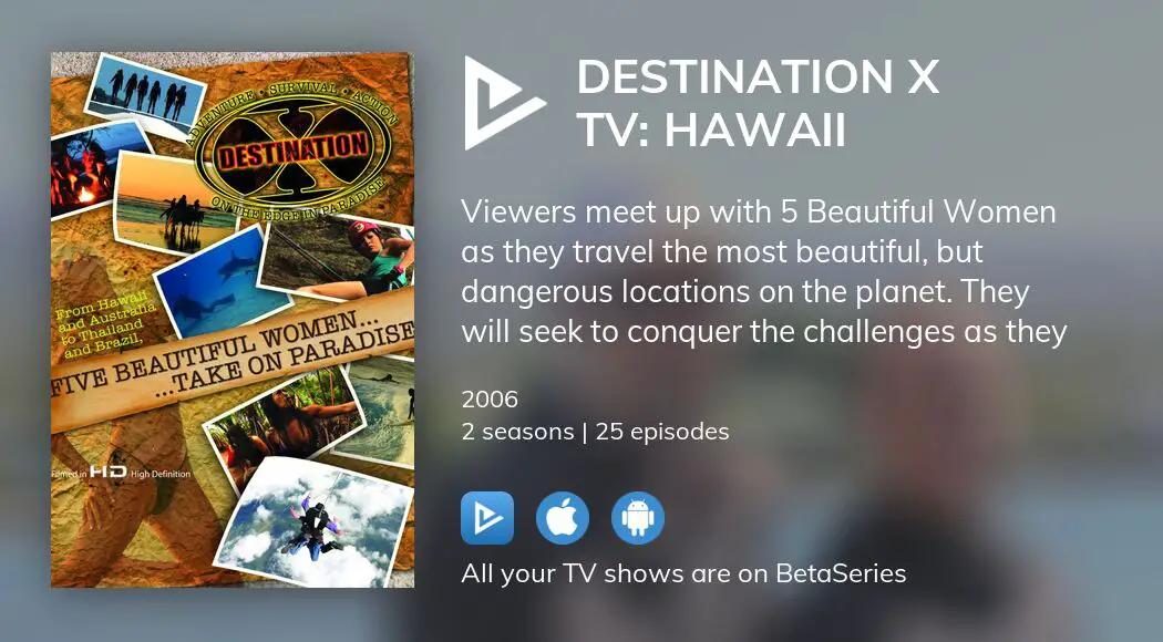 Destination X Tv Hawaii Tv Series Tv Series 2006 Filmaffinity