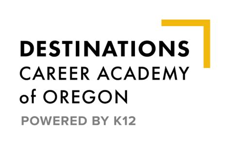 Destinations Career Academy K12 Destinations Career Academy Of Oregon Oregon Online School