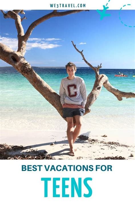 7 Destinations Teens Love