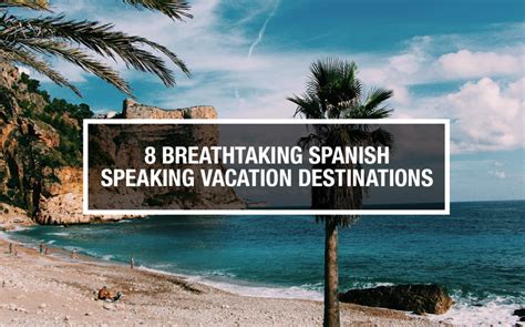 5 Spanish Destinations