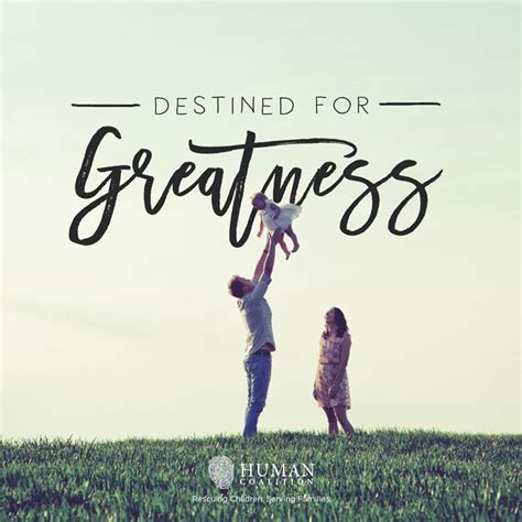 Destined For Greatness Human Coalition