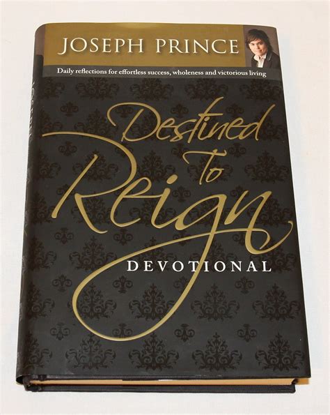 Destined To Reign Devotional Daily Reflections For Effortless Success