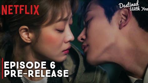 Destined With You Episode 6 Preview Revealed Eng Sub Youtube