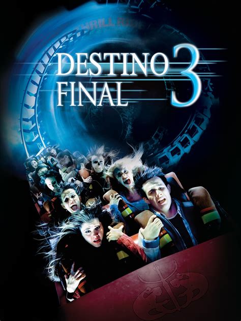 3 Ways Destino Final