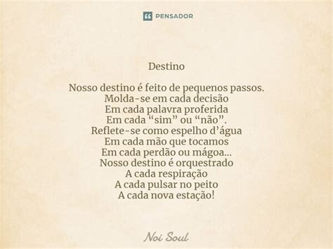 Destino Nosso Destino Feito De Noi Soul Pensador