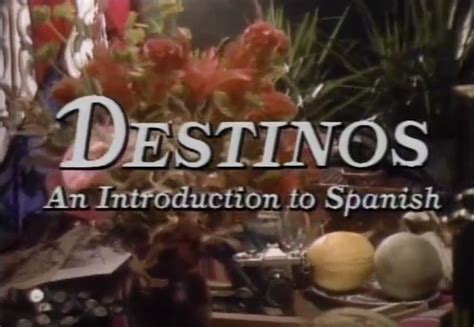 Destinos An Introduction To Spanish Series 1992