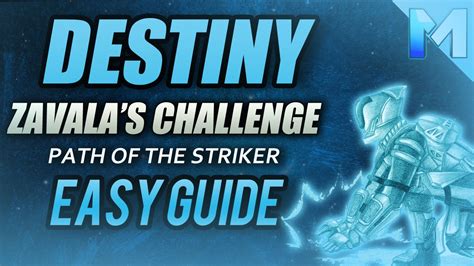 Destiny Path Of The Striker Zavala S Challenge Quest Fast Easy