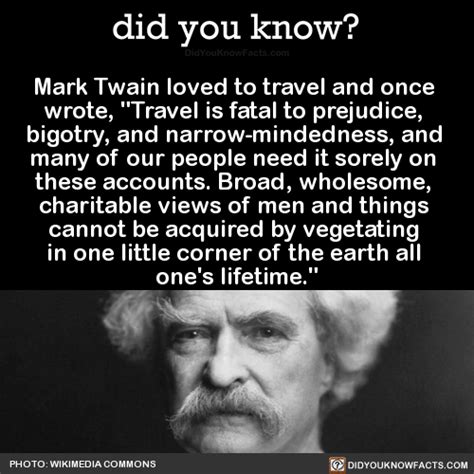 Did You Kno Mark Twain Loved To Travel And Once Wrote Travel Wtf